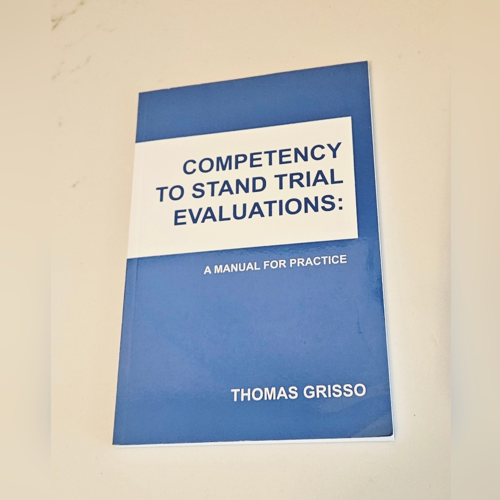 BOGO Thomas Grisso Competency to Stand Trial Evaluation: A Manual for Practice